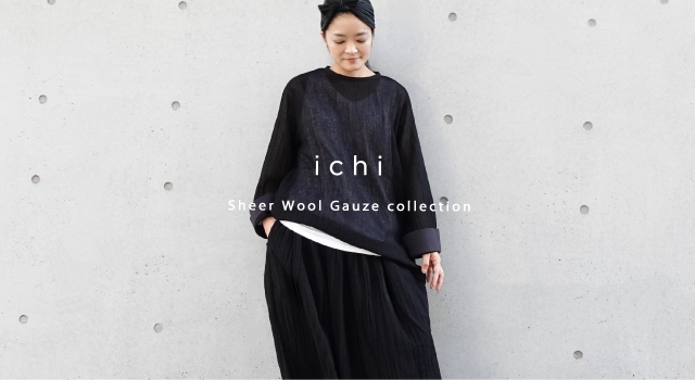 ONLINE 限定アイテム 】Sheer Wool Gauze collection - ichi