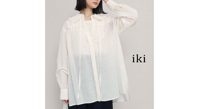 NEW ITEM｜人気のフリルブラウスがリニューアル - iki(イキ