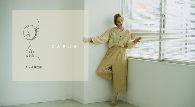 YARRA / doux bleu 】NEW ARRIVAL チャイ専門店「talk with」との